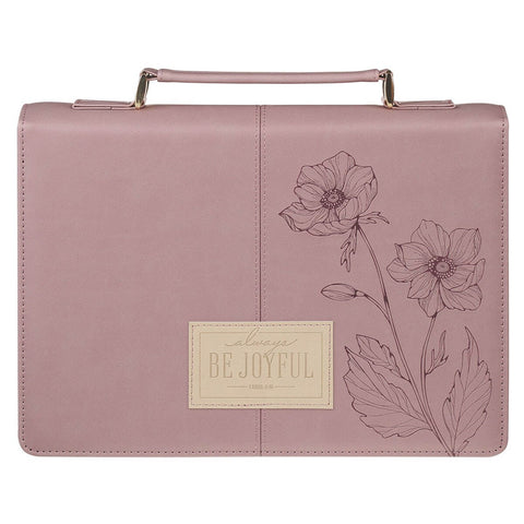 Always Be Joyful Dusty Mauve Faux Leather Fashion Bible Cover - 1 Thessalonians 5:16