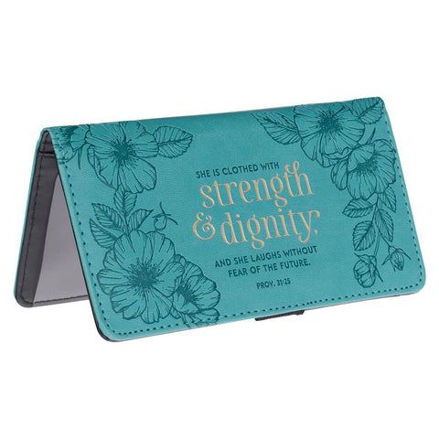 Strength & Dignity Teal Faux Leather Checkbook Cover -Proverbs 31:25