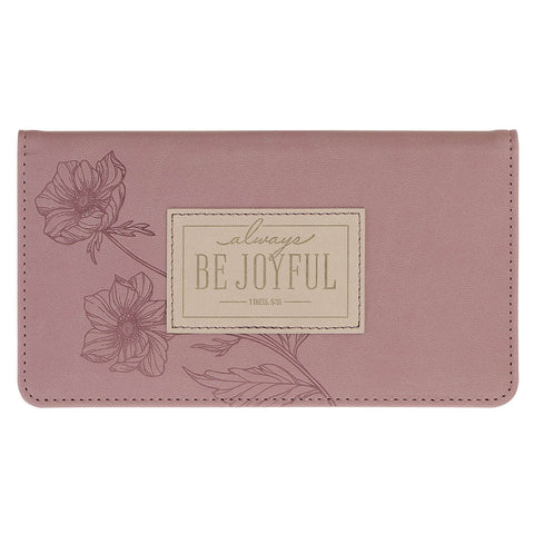 Joyful Mauve Floral Faux Leather Checkbook Wallet - 1 Thessalonians 5:16