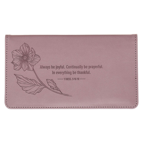 Joyful Mauve Floral Faux Leather Checkbook Wallet - 1 Thessalonians 5:16