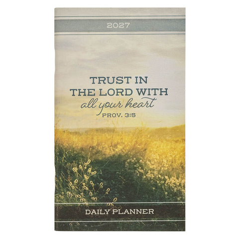 2027 Trust in the Lord Small Daily Planner - Proverbs 3:5