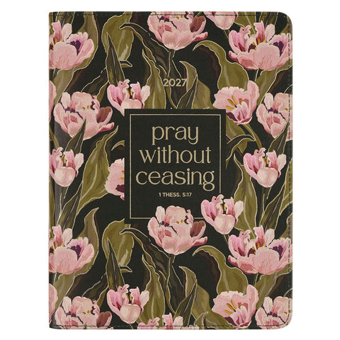 2027 Pray Without Ceasing Large Zippered Green Floral Faux Leather 18-Month Planner for Women- 1 Thessalonians 5:17