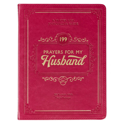 199 Prayers for My Husband Raspberry-Red Faux Leather Prayer and Journaling Guide
