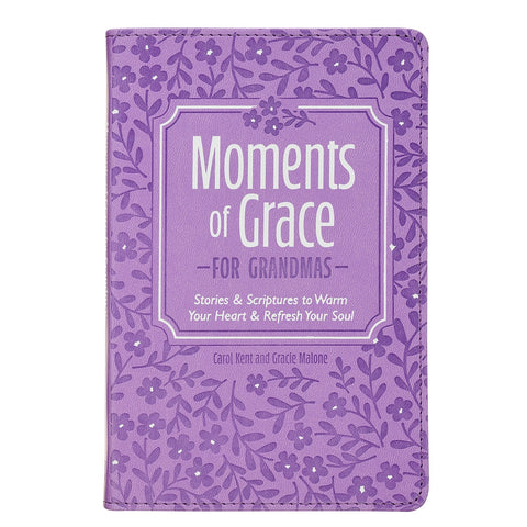 Moments of Grace for Grandmas: Stories and Scriptures Purple Faux Leather Gift Book