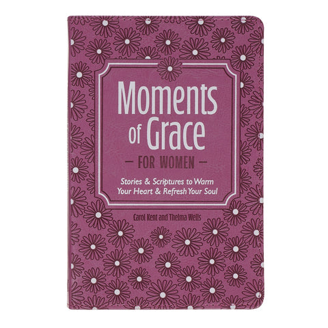 Moments of Grace for Women: Stories and Scriptures Mauve Faux Leather Gift Book