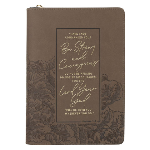 Be Strong and Courageous Ash-brown Faux Leather Journal with Zipper Closure - Joshua 1:9