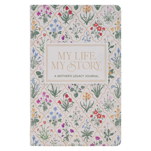 My Life, My Story: A Mother's Legacy Journal White Faux Leather Prompted Journal
