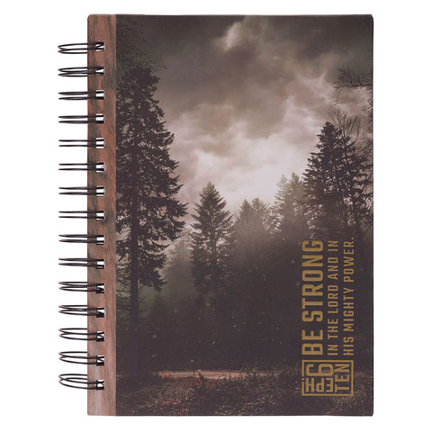 Be Strong Brown Forest Wood Spiral Journal - Ephesians 6:10