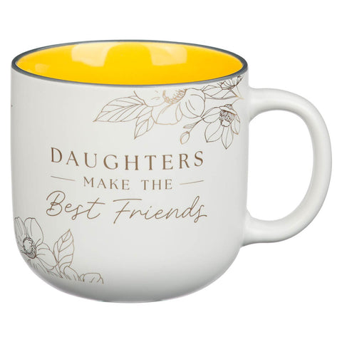 Daughters Make The Best Friends Ceramic Coffee Mug - Proverbs 3:15
