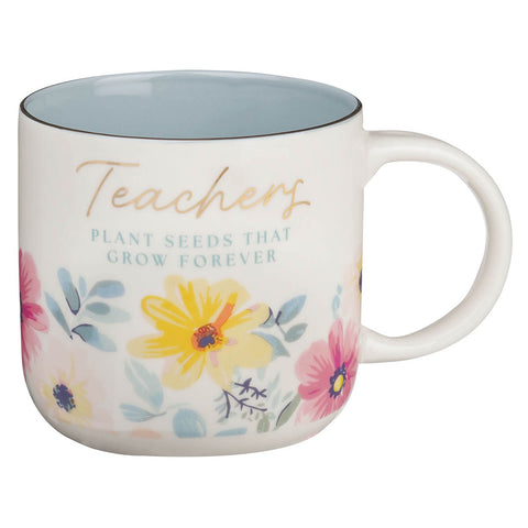 Teachers Plant Seeds Blue Floral Ceramic Coffee Mug