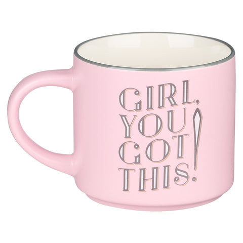 Girl, You Got This! Ceramic Coffee Mug