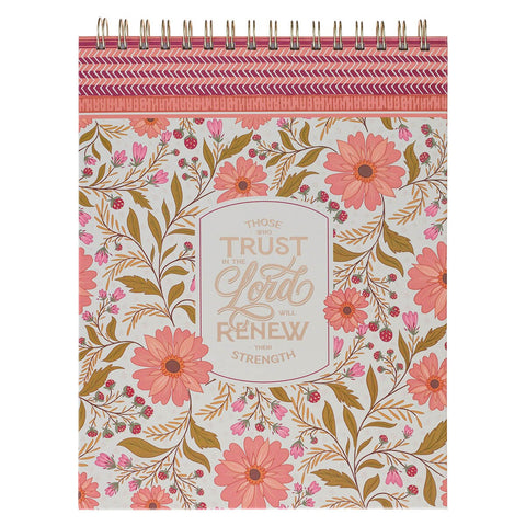 Trust Coral Floral Large Spiral Notepad - Isaiah 40:31